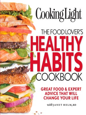 cover image of COOKING LIGHT the Food Lover's Healthy Habits Cookbook